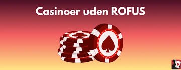 Online Casino Uden ROFUS Hurtig – Spil Uden Besvær Online Casino Uden ROFUS Hurtig – Spil Uden Besvær